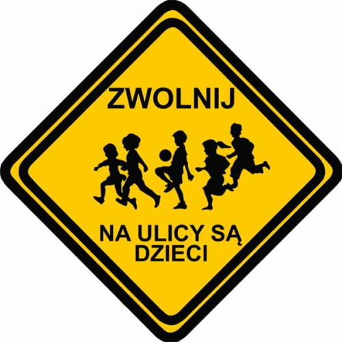 Znak ZWOLNIJ Na ulicy są dzieci