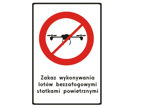 Znak zakaz używania dronów / zakaz lotów bezzałogowymi statkami powietrznymi  600x400mm 1 typ, uchwyty w kpl.