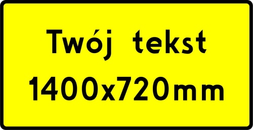 tabliczka pod znak drogowy z tekstem 1400x720 żółta.jpg