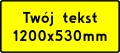 tabliczka pod znak drogowy 1200x530 żółta.jpg