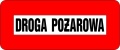 Znak droga pożarowa odblaskowy 600x250 mm