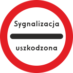 B-32c sygnalizacja uszkodzona  fi 600 mm 1 typ + 2 uchwyty w kpl.