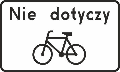 T-22 tabliczka nie dotyczy rowerów 600x360 mm 1 typ uchwyty gratis