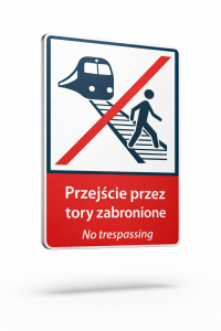 Tablica Przejście przez tory zabronione 400x600 technologia znaku drogowego