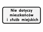 Tabliczka  z tekstem "Nie dotyczy mieszkańców i służb miejskich"  600x250 mm
