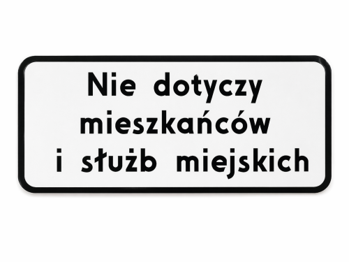 Tabliczka z tekstem pod znak drogowy "Nie dotyczy mieszkańców i służb miejskich" 600x250 mm