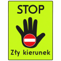 Znak F-24 STOP – Zły kierunek tablica ostrzegawcza 1450x1950 z folii pryzmatycznej odblaskowo-fluorescencyjnej żółtozielonej