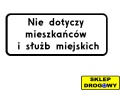 Tabliczka  z tekstem "Nie dotyczy mieszkańc&oacute;w i służb miejskich"  600x250 mm