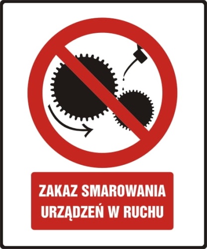 Zakaz smarowania urfządzeń w ruchu.jpg
